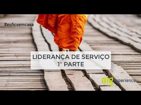 Liderança de serviço (1ª parte)